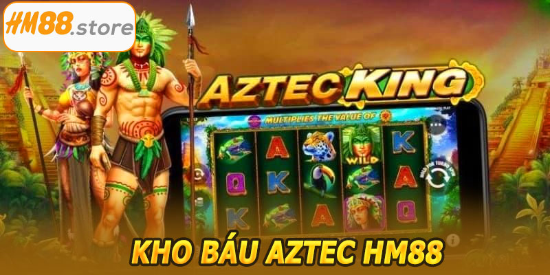 Kho báu Aztec HM88 – Phiêu lưu kỳ thú, mở khóa những bí ẩn Aztec